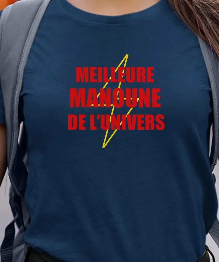 T-Shirt Meilleure Manoune de l'univers Pour femme